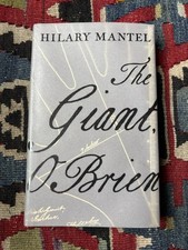 Hilary Mantel the Giant, O'Brien, 1st edition, signed, fine