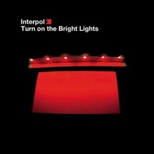 Interpol Turn On the Bright