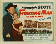 Fighting Man Of The Plains Starring Randolph Scott, Dale Robertson, Jane Nigh