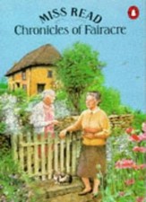 Chronicles of Fairacre By Miss Read. 9780140060362