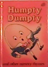 Humpty Dumpty and Other Nursery Rhymes By Ken McKie