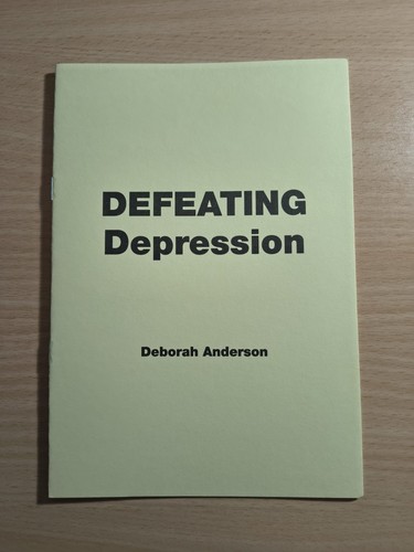 Defeating depression deborah - depression,