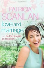 Love and Marriage By Patricia Scanlan. 9781848270718