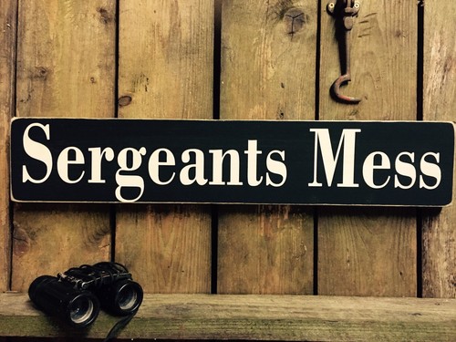 Sergeants mess sign vintage - mess,