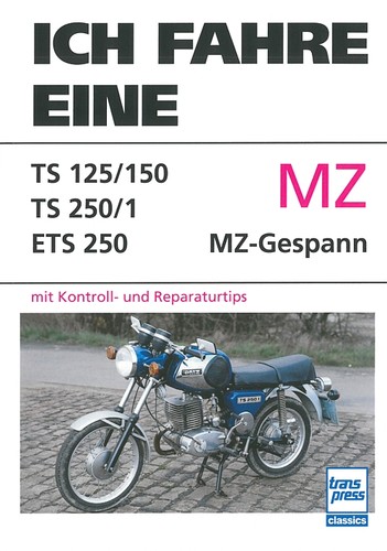 Ich fahre eine ts125 150 - ich, mz