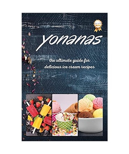 Yonanas the ultimate guide - yonanas:,
