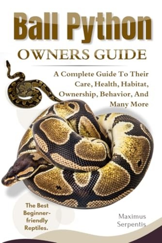 Ball python owners guide - -, a