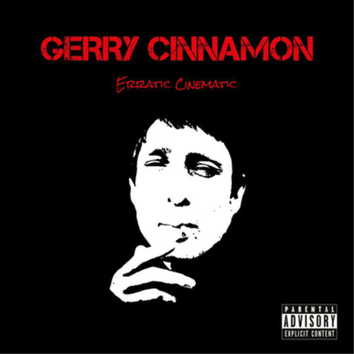Gerry cinnamon erratic - cinnamon,