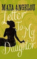 Letter To My Daughter by