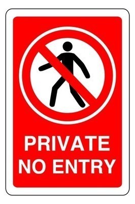 Private entry safety sign - private, no