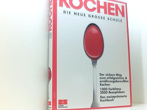 Kochen die neue große schule - kochen,,