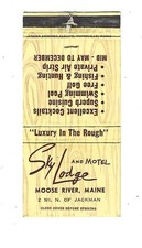 Sky Lodge - Moose River, Maine