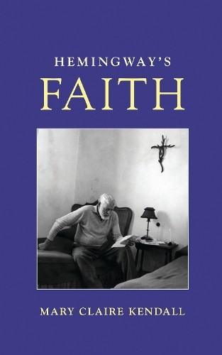 Hemingway faith mary - by,
