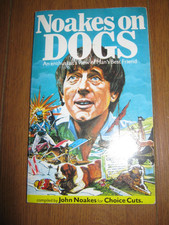 NOAKES ON DOGS BY JOHN NOAKES