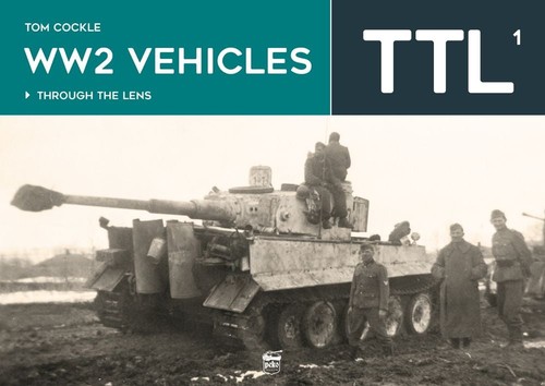 Ww2 vehicles through the lens - through,