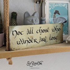 LOTR Not all who wander...  Metal Sign Wall Plaque  Fellowship Rings Entrance