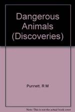 Dangerous Animals: 10 (Discoveries), , Good Condition, ISBN 0750016671