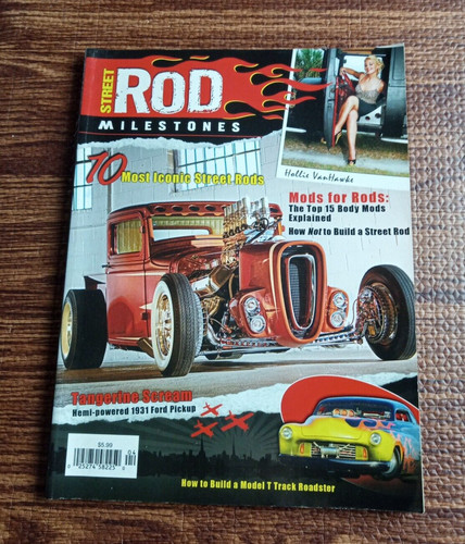 Street rod milestones - street, magazine