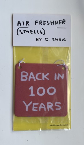 David shrigley 100 years sign - shrigley,