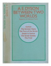 DYSON, A. E. Between Two