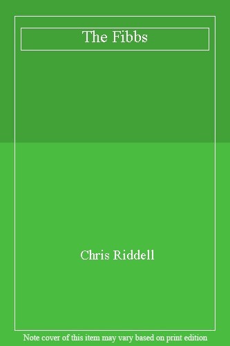 The fibbs chris riddell - the,