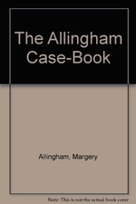 The Allingham Case Book By
