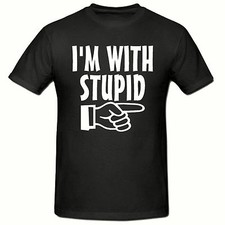 I'M WITH STUPID T- SHIRT