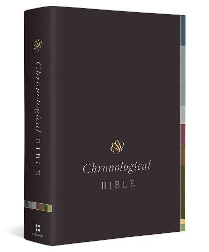 Esv chronological bible - esv,