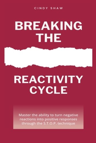 Breaking the reactivity cycle - breaking,