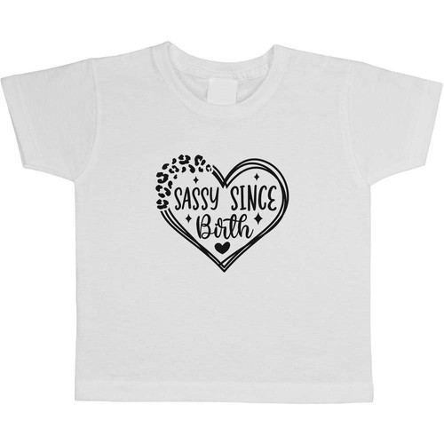 Sassy since birth - 'sassy, birth'