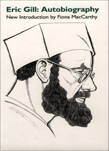 Autobiography eric gill - autobiography,eric, gill,