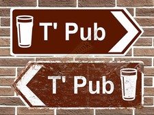 T' Pub Metal Road Sign Garage
