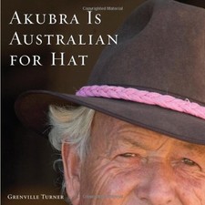 Akubra Is Australian for