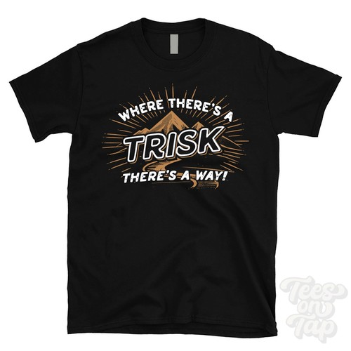 Where there trisk - there's,