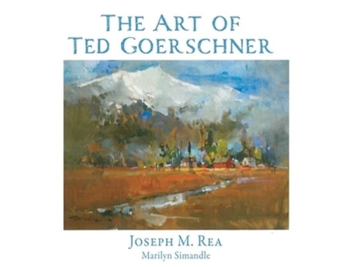The art ted goerschner - the, by
