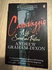 Caravaggio: A Life Sacred and