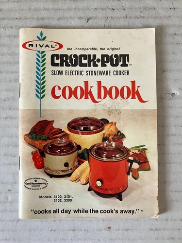 Rival crock pot cookbook - rival, slow