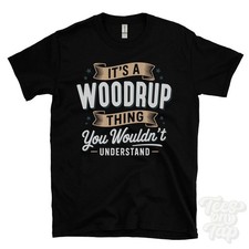 IT'S A WOODRUP THING YOU