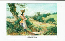 POSTCARD COLOUR CARD BY MYLES BIRKET-FOSTER, THE MILKMAID.
