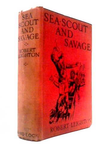 Sea scout and savage - savage, (robert