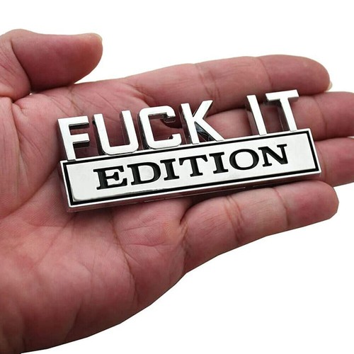 Fuck edition emblem - fuck-it,