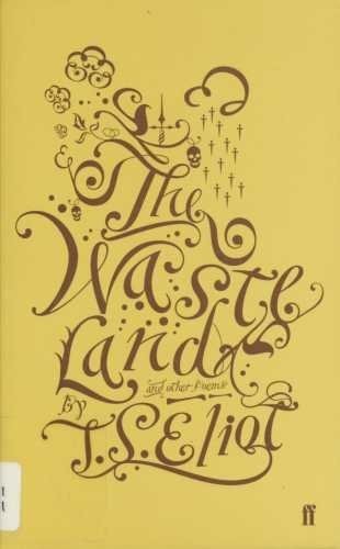 The wasteland eliot s - eliot,, t.