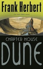 Chapter House Dune: The Sixth Dune N..., Herbert, Frank