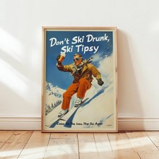 Dont Ski Drunk Ski Tipsy