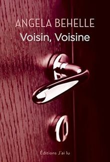 Voisin voisine behelle - voisin,, by