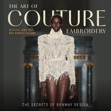 The Art of Couture Embroidery - 9781849949682