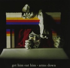 GET HIM EAT HIM - ARMS DOWN CD