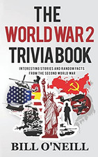 The World War 2 Trivia Book