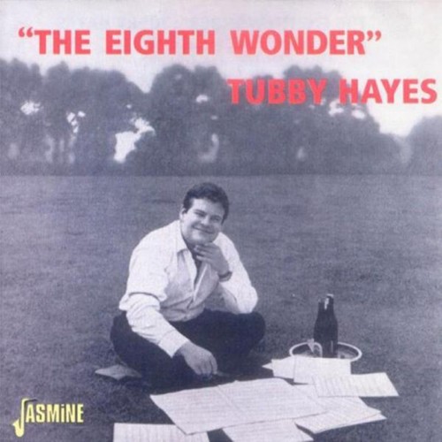 Tubby hayes the eighth - eighth, wonder