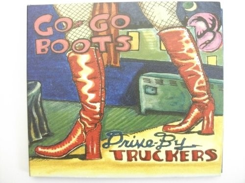 Drive truckers go - drive-by, go-go